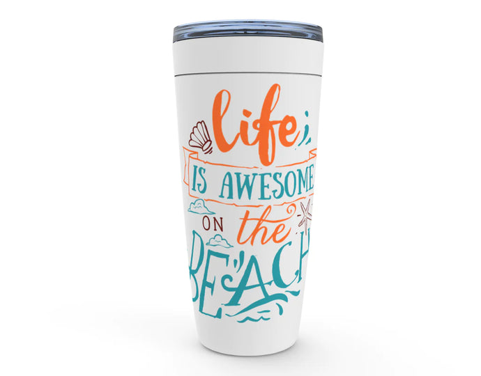 Introducing the Ultimate Beach Companion: "Life is Awesome on the Beach" Viking Tumbler