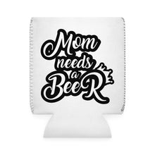 Load image into Gallery viewer, Mom Needs A Beer - Can Cooler Sleeve
