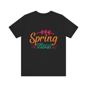 Spring Vibes - Unisex Jersey Short Sleeve Tee