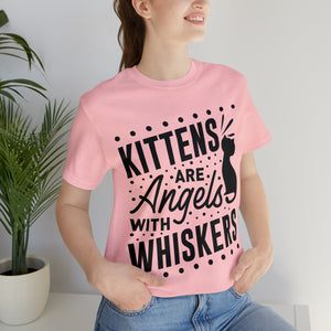 Kittens Are Angels - Unisex Jersey Short Sleeve Tee