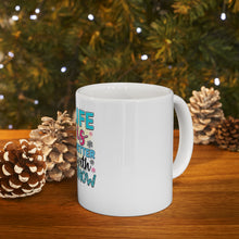 Load image into Gallery viewer, Life Is Better With Snow - Ceramic Mug 11oz
