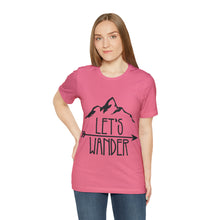 Load image into Gallery viewer, Let&#39;s Wander - Unisex Jersey Short Sleeve Tee
