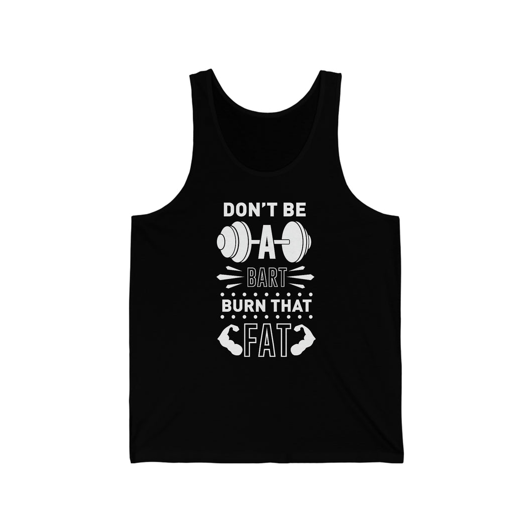 Don't Be A Bart - Unisex Jersey Tank