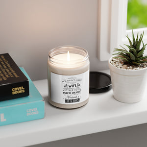 We Don't Have WiFi - Scented Soy Candle, 9oz