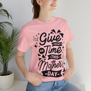 Give The Gift Of Time - Unisex Jersey Short Sleeve Tee