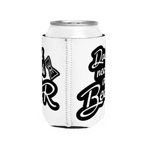 Dad Needs A Beer - Can Cooler Sleeve