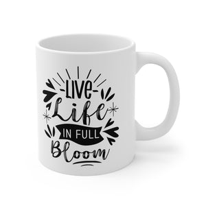 Live Life - Ceramic Mug 11oz