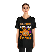Load image into Gallery viewer, Trade Brother For Candy - Unisex Jersey Short Sleeve Tee
