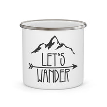 Load image into Gallery viewer, Let&#39;s Wander - Enamel Camping Mug

