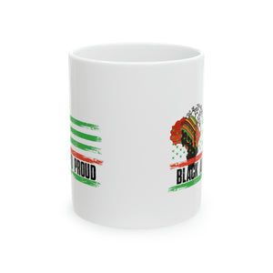 Black And Proud - Ceramic Mug, 11oz