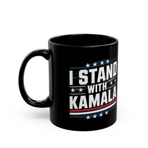 I Stand With Kamala (2) - Black Mug (11oz, 15oz)