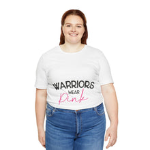 Load image into Gallery viewer, Warriors Wear Pink - Unisex Jersey Short Sleeve Tee
