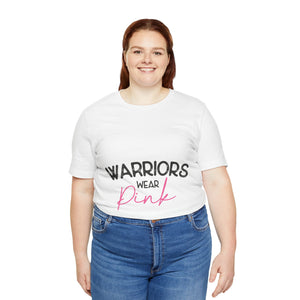 Warriors Wear Pink - Unisex Jersey Short Sleeve Tee