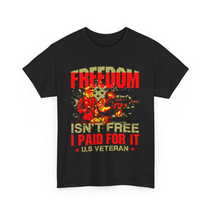 Freedom Isn't Free - Unisex Heavy Cotton Tee