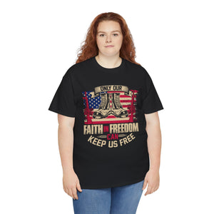 Faith In Freedom - Unisex Heavy Cotton Tee