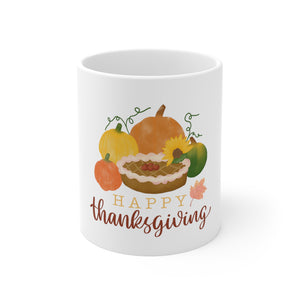 Happy Thanks Giving - Ceramic Mug 11oz