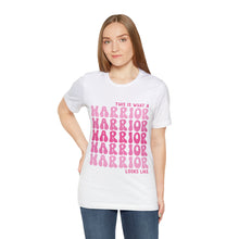 Load image into Gallery viewer, What A Warrior Looks Like - Unisex Jersey Short Sleeve Tee
