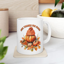 Load image into Gallery viewer, Give Thanks For Family - Ceramic Mug, (11oz, 15oz)
