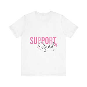 Support Squad - Unisex Jersey Short Sleeve Tee