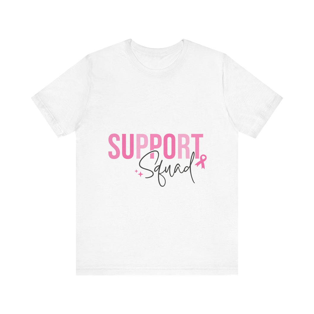 Support Squad - Unisex Jersey Short Sleeve Tee