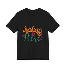 Load image into Gallery viewer, Spring Is Here - Unisex Jersey Short Sleeve Tee
