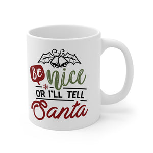Be Nice - Ceramic Mug 11oz