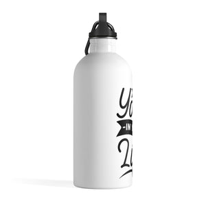 Add Yoga In Your Life - Stainless Steel Water Bottle