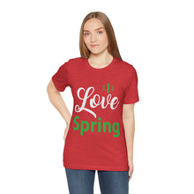 Load image into Gallery viewer, Love Spring - Unisex Jersey Short Sleeve Tee
