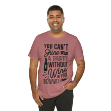 Load image into Gallery viewer, You Can&#39;t Shine - Unisex Jersey Short Sleeve Tee
