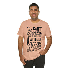 Load image into Gallery viewer, You Can&#39;t Shine - Unisex Jersey Short Sleeve Tee
