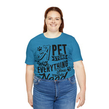 Load image into Gallery viewer, A Pet Store - Unisex Jersey Short Sleeve Tee
