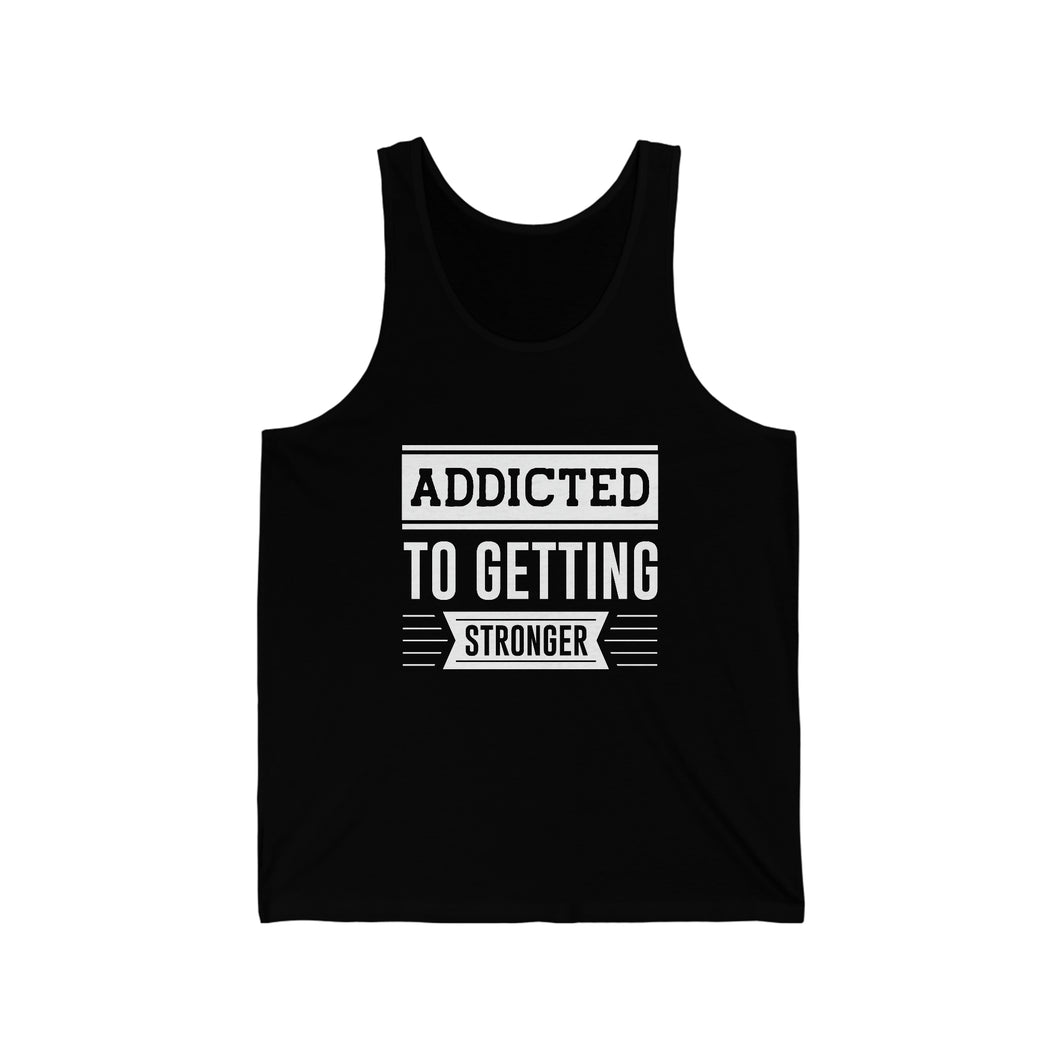 Addicted To Getting Stronger - A Jersey Tank