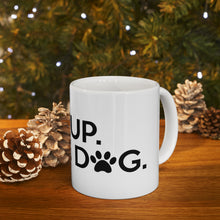 Load image into Gallery viewer, Wake Up Hug A Dog - Ceramic Mug 11oz
