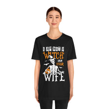 Load image into Gallery viewer, I&#39;m Your Wife - Unisex Jersey Short Sleeve Tee
