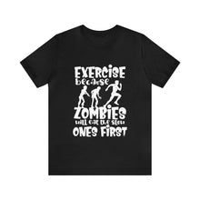 Load image into Gallery viewer, Exercise Because - Unisex Jersey Short Sleeve Tee
