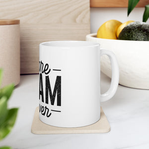 Explore Dream Discover - Ceramic Mug 11oz