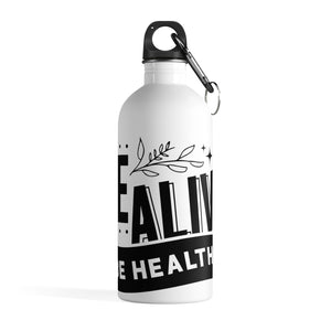 Be Alive Be Healthy - Stainless Steel Water Bottle