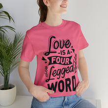 Load image into Gallery viewer, Love Is A - Unisex Jersey Short Sleeve Tee
