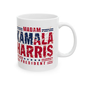 Madam Kamala Harris - Ceramic Mug, (11oz, 15oz)