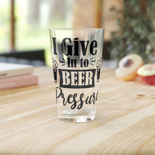 Load image into Gallery viewer, I Give Into - Pint Glass, 16oz
