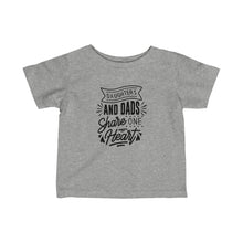 Load image into Gallery viewer, Daughters And Dads - Infant Fine Jersey Tee
