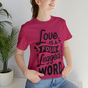 Love Is A - Unisex Jersey Short Sleeve Tee