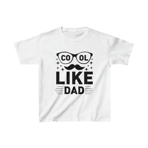 Cool Like Dad - Kids Heavy Cotton™ Tee