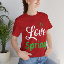 Load image into Gallery viewer, Love Spring - Unisex Jersey Short Sleeve Tee
