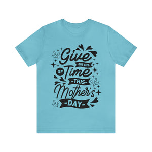 Give The Gift Of Time - Unisex Jersey Short Sleeve Tee