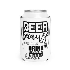 Beer Because - Can Cooler Sleeve