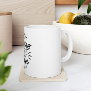 I Will Travel Too - Ceramic Mug 11oz