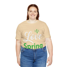 Load image into Gallery viewer, Love Spring - Unisex Jersey Short Sleeve Tee
