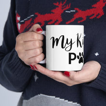 Load image into Gallery viewer, My Kids Have Paws - Ceramic Mug 11oz
