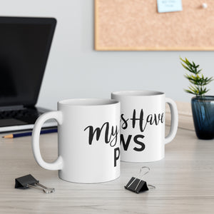 My Kids Have Paws - Ceramic Mug 11oz